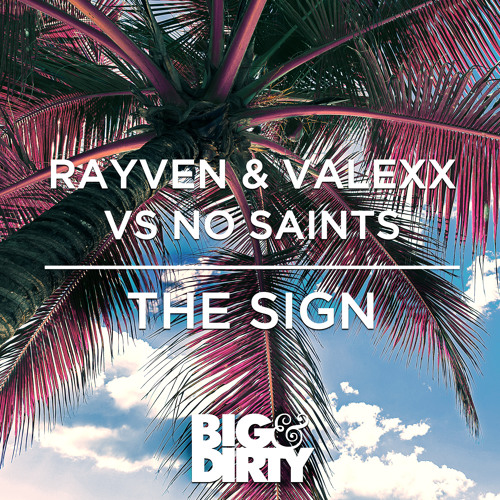 Rayven & Valexx Vs No Saints - The Sign (Preview)[OUT NOW]