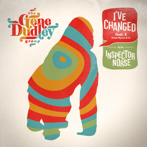 The Gene Dudley Group - I've Changed/Inspector Norse preview
