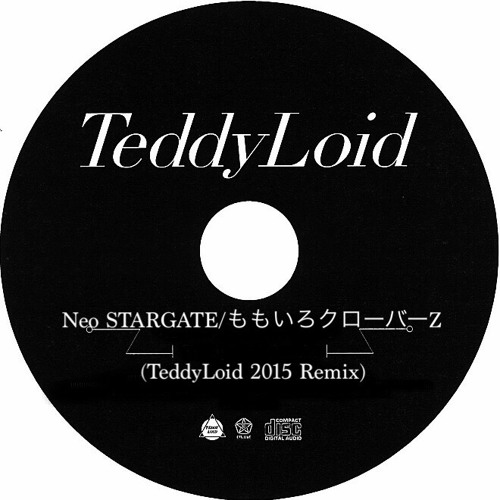 ももいろクローバーZ - Neo STARGATE (TeddyLoid 2015 Remix) by TeddyLoid