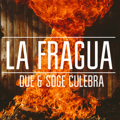 Due & Soge Culebra - La fragua