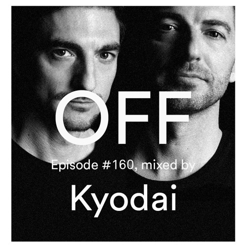 Podcast Episode #160, mixed by Kyodai