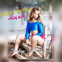 Baraka Da Prince feat LinaH - Siachani Nawe (Remix)