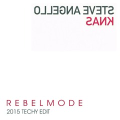 Steve Angello - Knas (Rebelmode 2015 Techy Edit) DL LINK IN DESCRIPTION