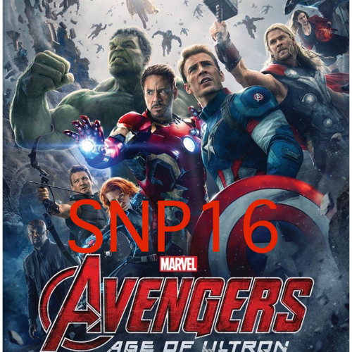 SNP 16 - Avengers Age Of Ultron Spoliercast Extravaganza