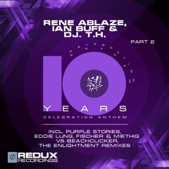 RDX181PT2 : Rene Ablaze, Ian Buff & DJ T.H. - 10 Years (The Enlightment Remix)