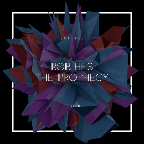 TEC130 - 1 - ROB HES - THE PROPHECY