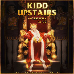 Kidd Upstairs - Royal (prod. King Darshhh)
