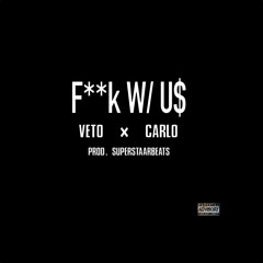 F**k With Us w/ Veto (prod. Superstaarbeats)
