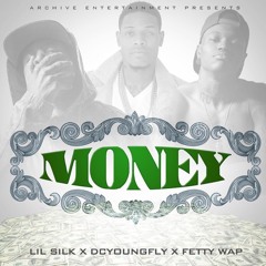 Lil Silk x DC Young Fly x Fetty Wap - Money