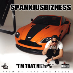 IM THAT NIGGA  (Prod By Yung Ave Beatz)