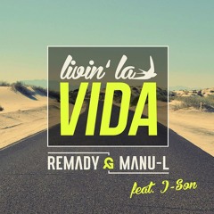 Remady ft. Manu L - Livin' La Vida (Radio Edit)