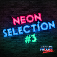Neon Selection #3