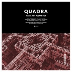 Axii & Kim Alexander - Quadra