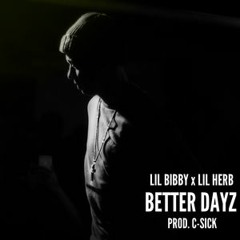 Lil Bibby - Better Dayz Feat. Lil Herb Instrumental (Reprod @ProdbyTre)