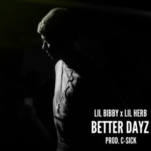 Lil Bibby - Better Dayz Feat. Lil Herb Instrumental (Reprod @ProdbyTre)