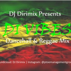 Dj Dirimix  - Di Vibes (Reggae & Dancehall)