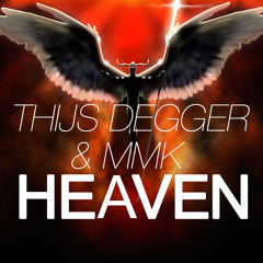 Thijs Degger & MMK - Heaven
