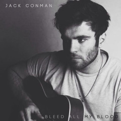 Jack Conman - 'Bleed All My Blood'