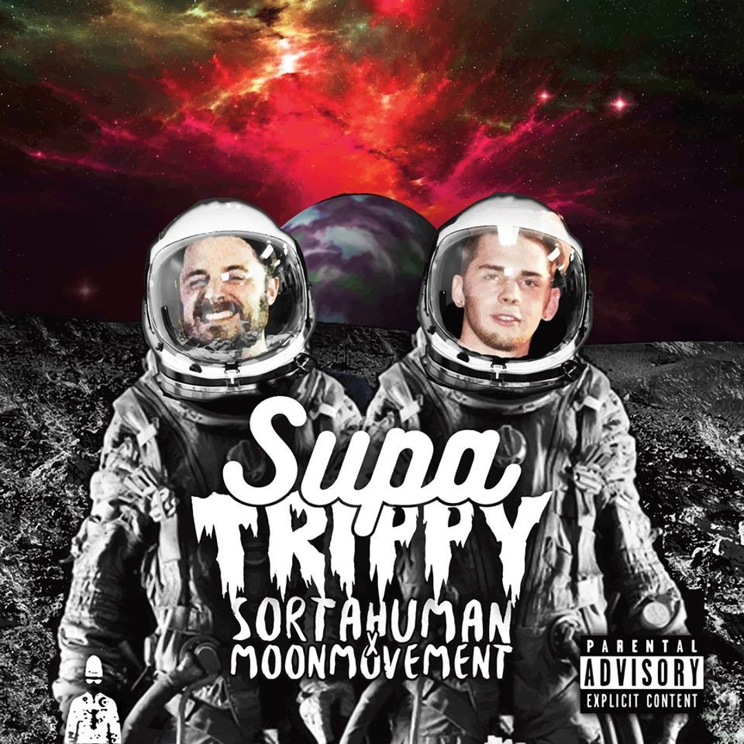 Stream Supa Sortahuman x Trippy the Kid - Experiment85:MoonHuman23