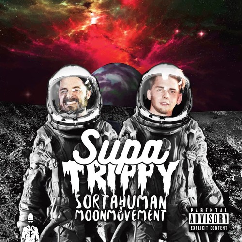 Supa Sortahuman x Trippy the Kid - Experiment85:MoonHuman23 ft. Noah23 and Derek Dean