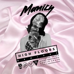 Manics - High Floors (Mateo Roksandic remix)