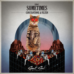 Constantinne & Felten - Sometimes