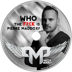 Pierre Maddox - Who The Fuk Is Pierre Maddox? 2015 Summer