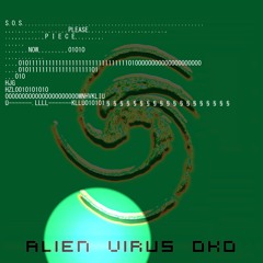 Alien Virus Oko - S.O.S.Please Peace Now (Original Mix)