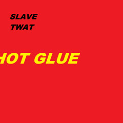 Hot Glue