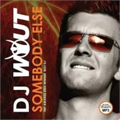DJ Wout - Somebody Else