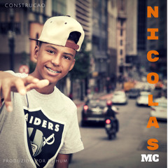 Nicolas MC - Construcao - Prod. DJ Hum