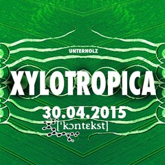Klasnic is Blasting @ Xylotropica // 30.4 - 01.05.2015//[Unterholz]