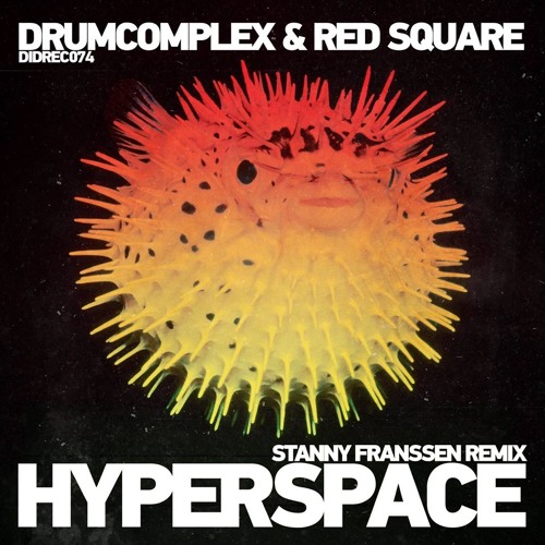 Drumcomplex & Red Square - Hyperspace(Stanny Franssen's Late Night RMX)