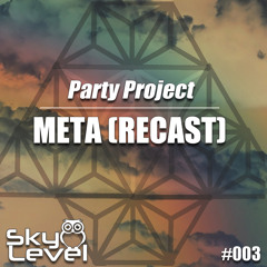 Party Project - Meta (Recast) Available May 22