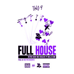 TWO-9 ft. Wiz Khalifa & Ty Dolla $ign - Full House(THOWED MIX)