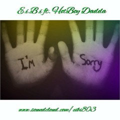 I'm Sorry ft HotBoy Dadda