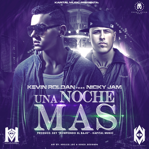 Nicky Jam Ft Kevin Roldan - Una Noche Mas MAMBO REMIX (Prod KennyFlow)