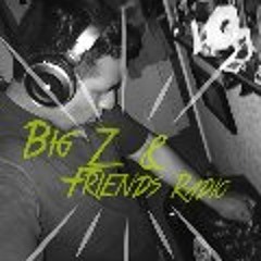 Big Z & Friends Radio