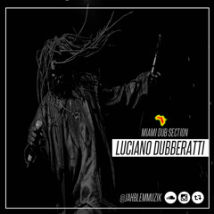 Miami Dub Section - Luciano Dubberatti 2015 [Jah Blem Muzik]