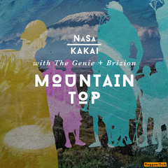 Mountain Top - NaSa Kakai Meets The Genie & Brizion - Dubplate Samples