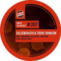 House Saladcast 207 | Saleem Razvi and Trent Johnson
