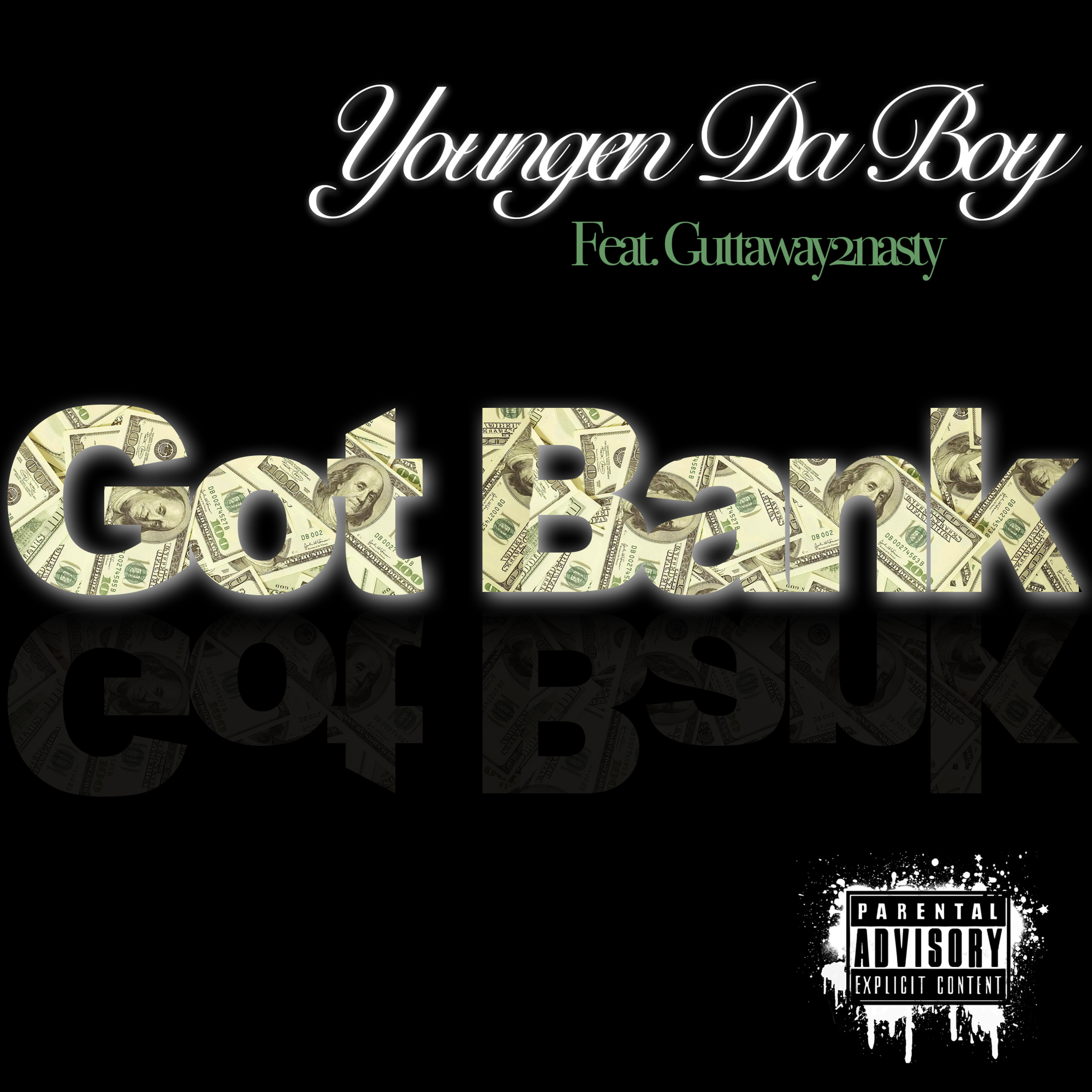 Youngen Da Boy Feat. GuttaWay2Nasty - Got Bank episode artwork