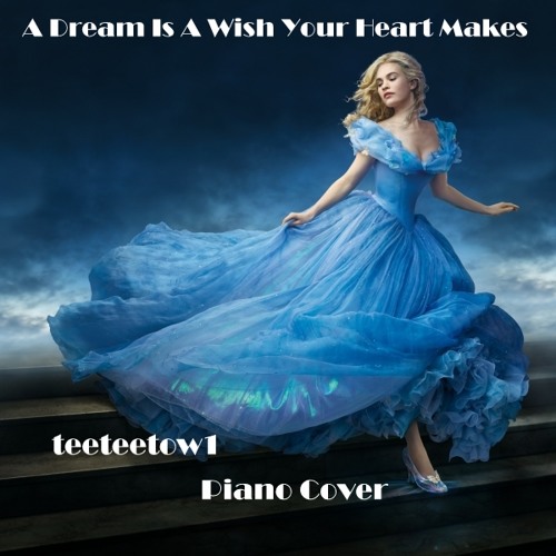 Stream A Dream Is A Wish Your Heart Makes Piano Lily James Disney Cinderella 2015 By 