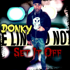 Donky- Set It Off