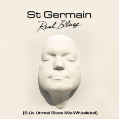 St Germain - Real Blues (B-Liv Unreal Blues Mix - Whitelabel)