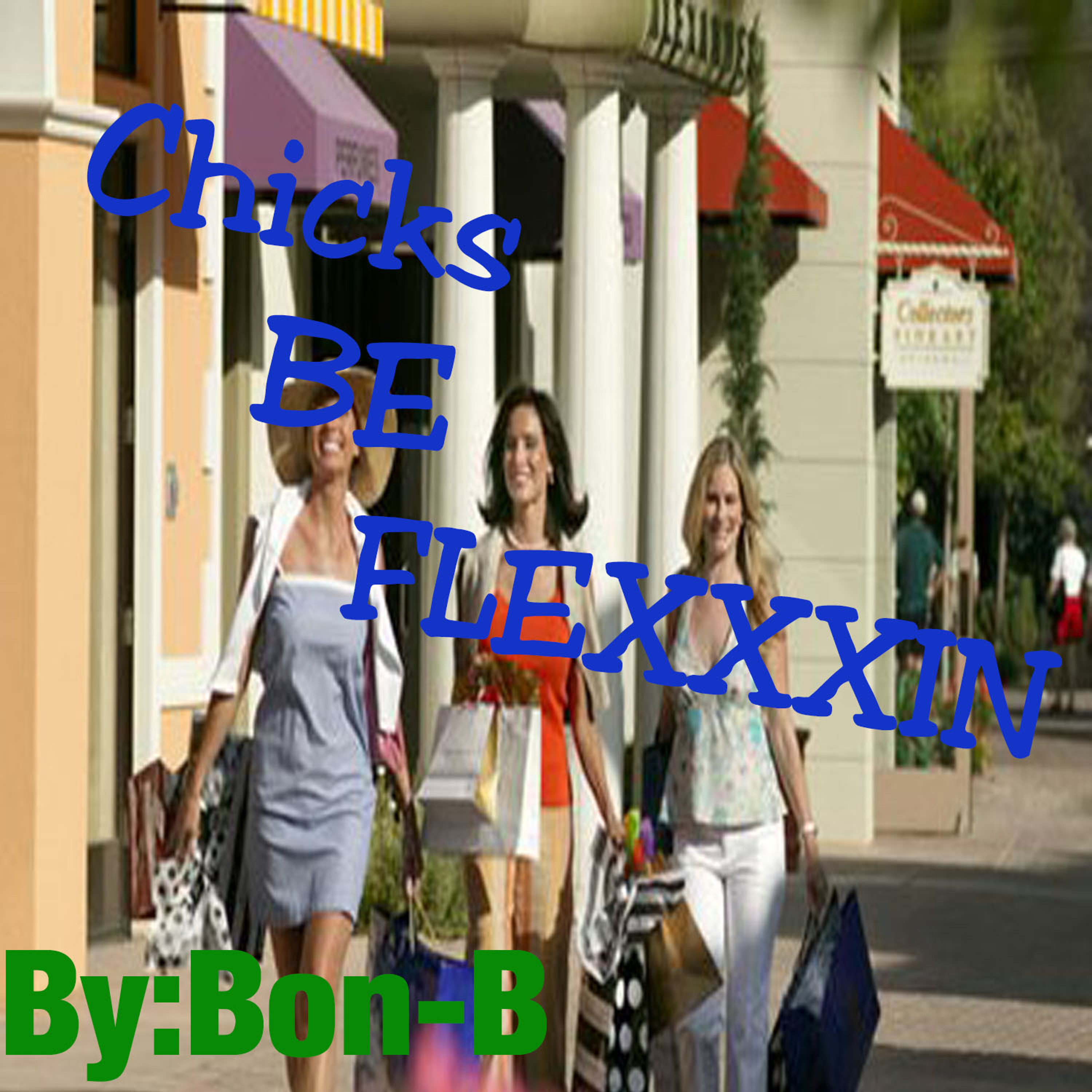 Chicks Be Flexxxin episode artwork