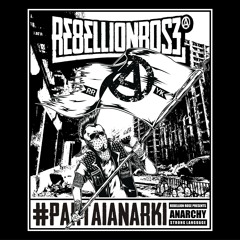 Rebellion Rose - Partai Anarki