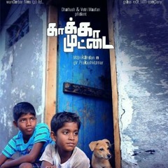 Edhai Ninaithom ~ Kaakka Muttai (2015)
