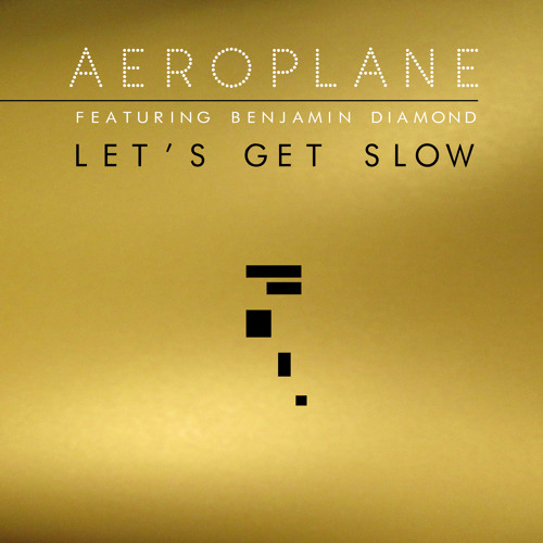 Let's Get Slow feat. Benjamin Diamond (Jean Tonique Remix)