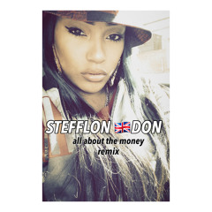 STEFFLON-DON "All About The Money" (troy ave remix)